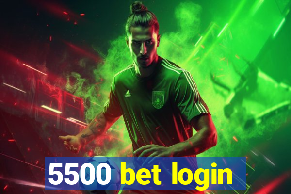 5500 bet login